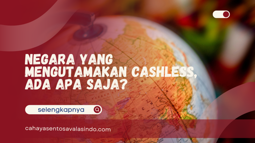 Negara yang Mengutamakan Cashless