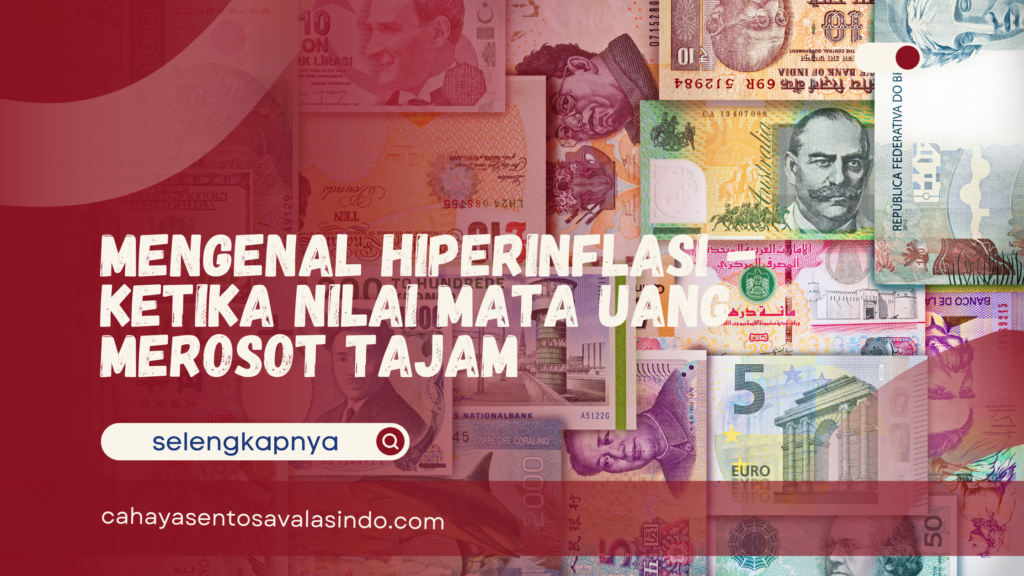 Mengenal Hiperinflasi